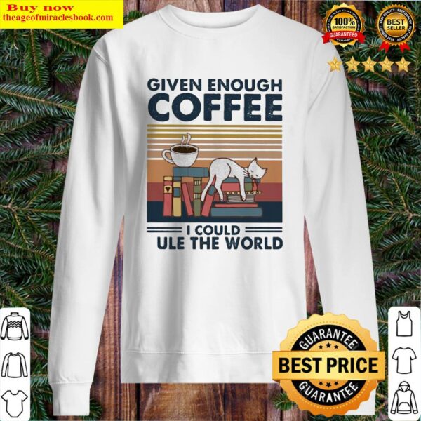 White Cat Books and Coffee Given enough coffee I could rule the world vintage retro Sweater