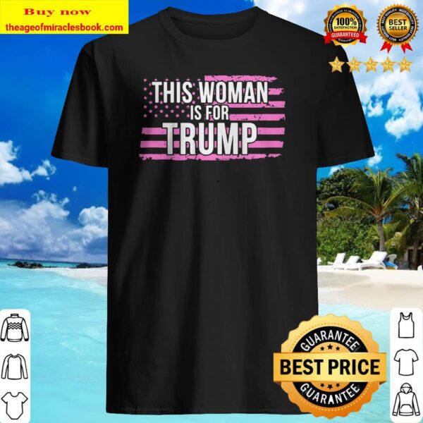 Women For Trump Flag President Cool Pro Republicans Gift Shirt