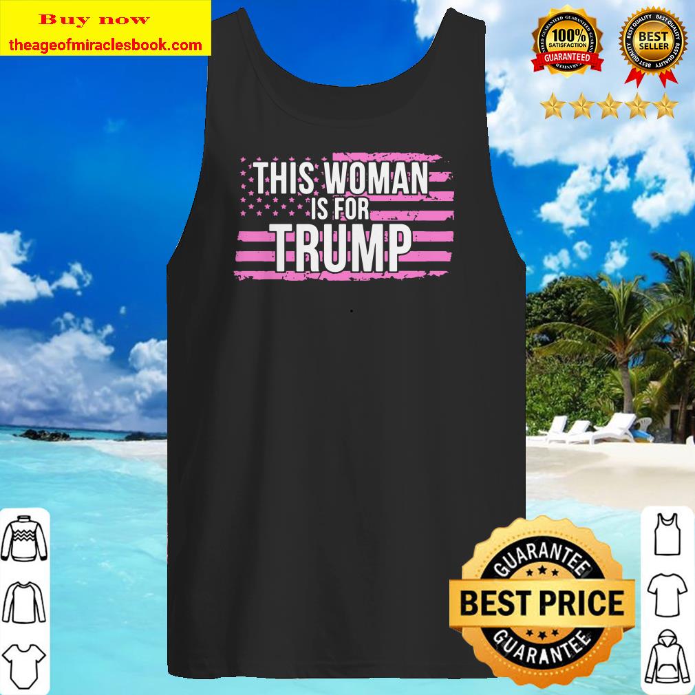 Women For Trump Flag President Cool Pro Republicans Gift Tank top