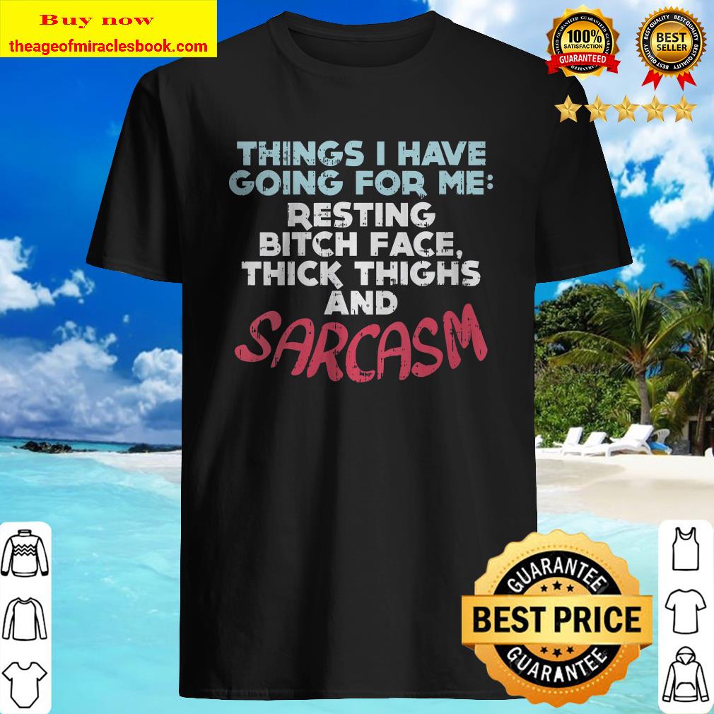 Womens Sarcasm Thick Thighs Resting Bitch Face Funny Gym Quote Gift V-Neck T-Shirt