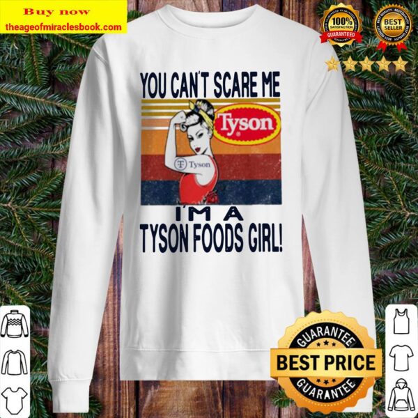 You can’t scare me Tyson I’m a Tyson foods girl vintage Sweater