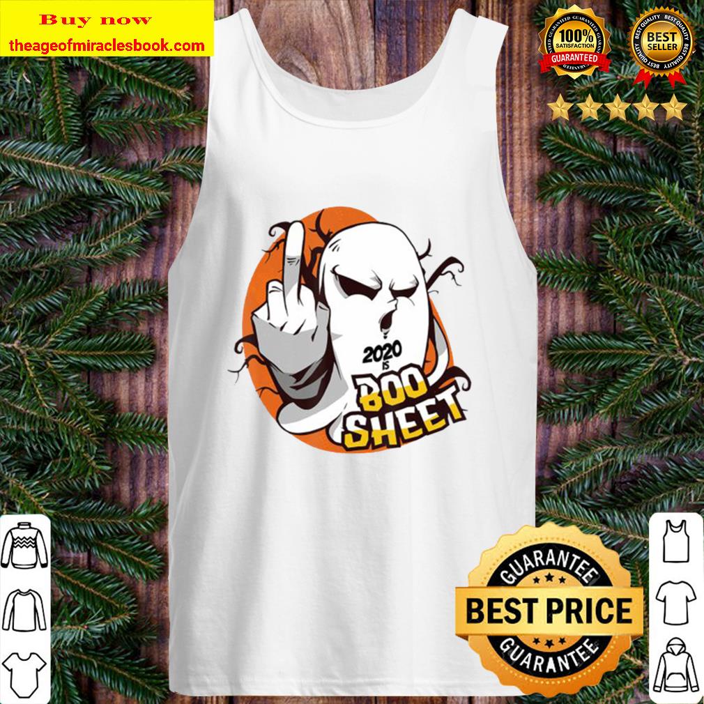 2020 is Boo Sheet Ghost Middle finger Halloween Statement Tank Top