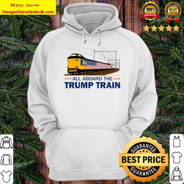 All Aboard The Trump Train – Trump 2020 Ver2 Hoodie