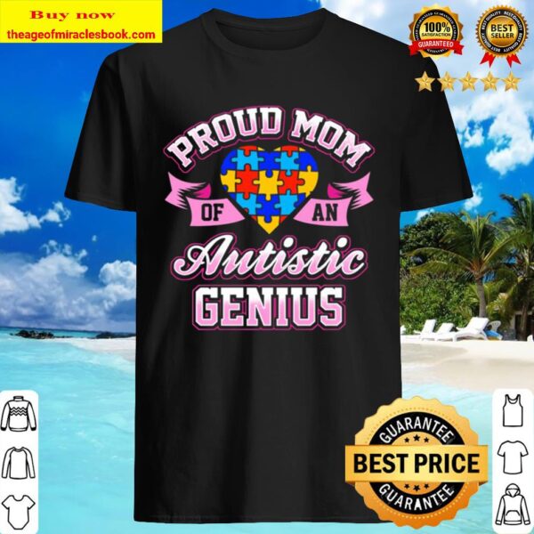 Autism Awareness (Back Design) Proud Mom Autistic Genius Pullover Shirt
