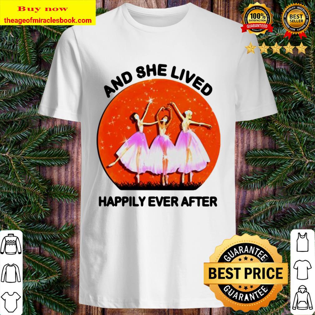 Ballet girls mask and she lived happily ever after halloween Shirt