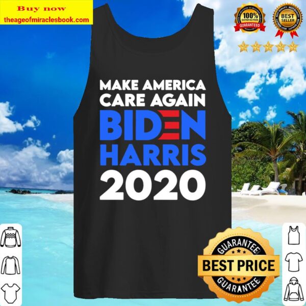 Biden Harris 2020 Make America Care Again Classic Tank Top
