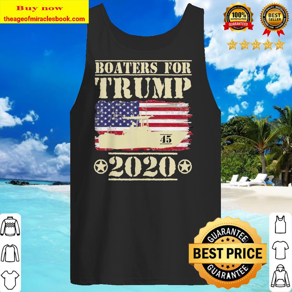 Boaters For Trump 2020 45 Vintage American Flag Boating Tank top