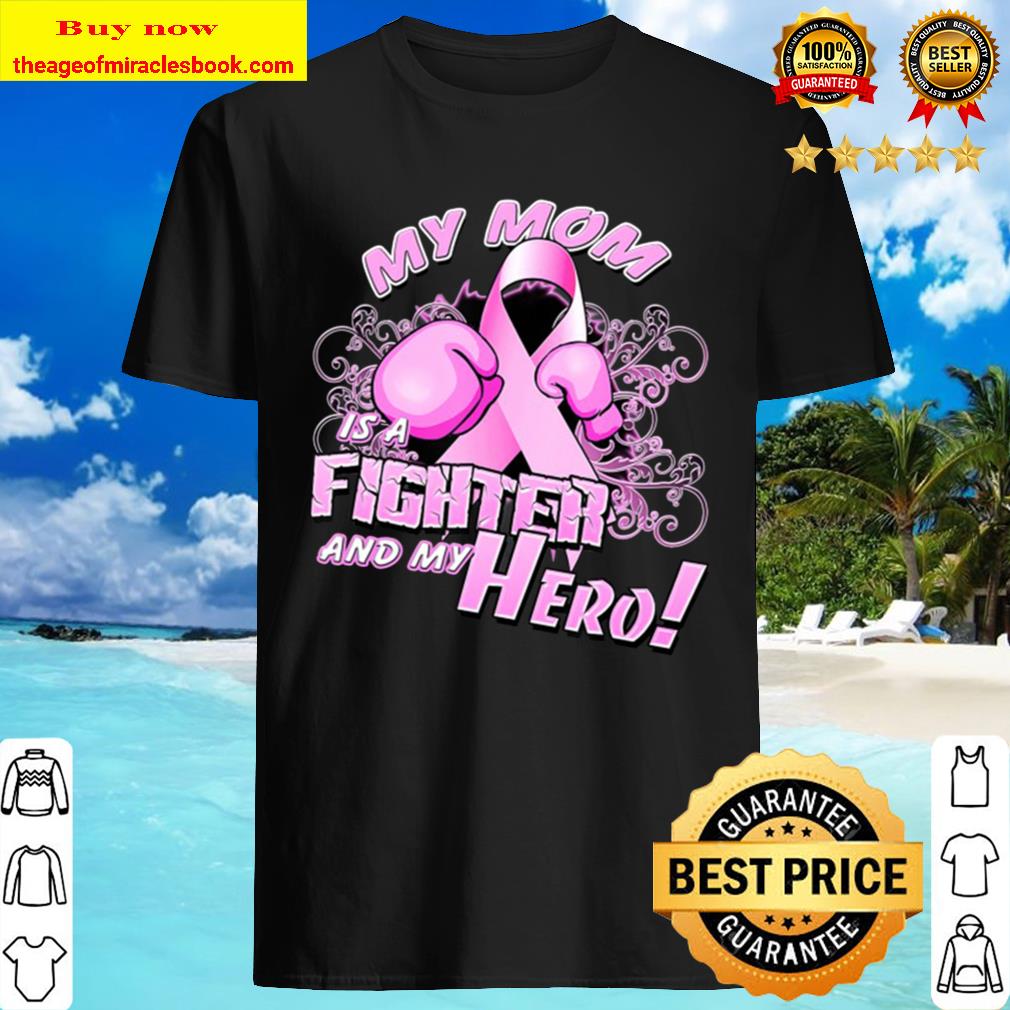 Breast Cancer Awareness Fighter Pink Ribbon Mom shirt