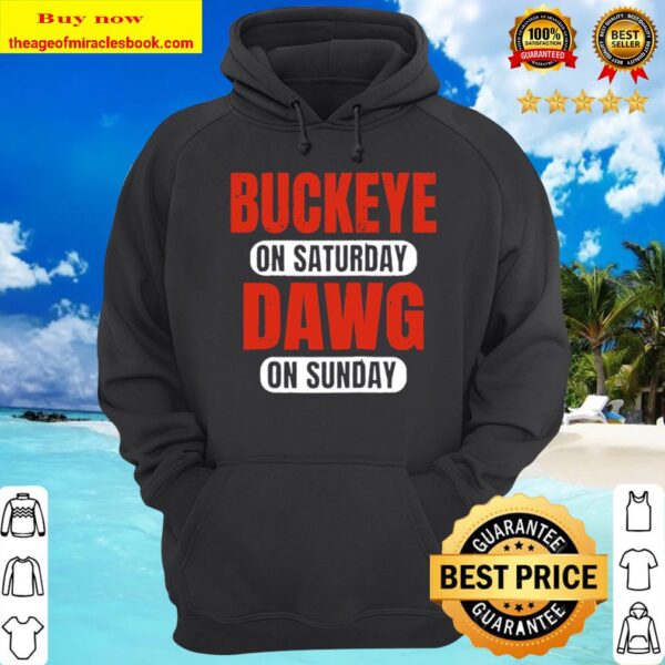 Buckeye On Saturday Dawg On Sunday Cleveland Ohio Gift Funny Raglan Ba Hoodie
