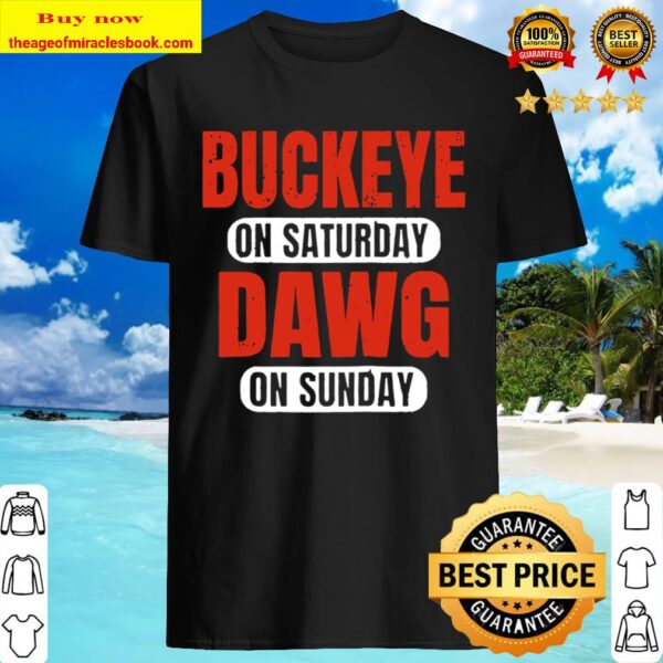 Buckeye On Saturday Dawg On Sunday Cleveland Ohio Gift Funny Raglan Ba Shirt