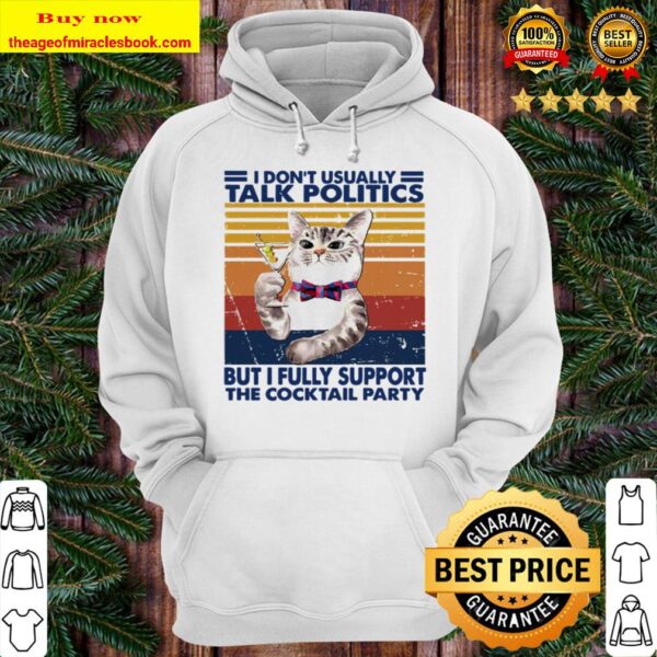 Cat I don’t usually talk politics but I fully support the cocktail par Hoodie