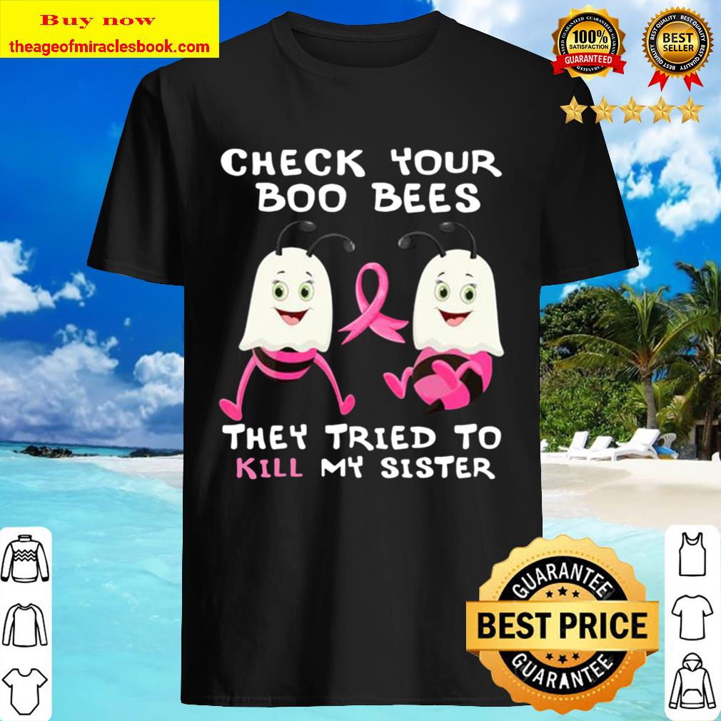 Check Your Boo Bees Sister breast cancer ghost Halloween T-Shirt