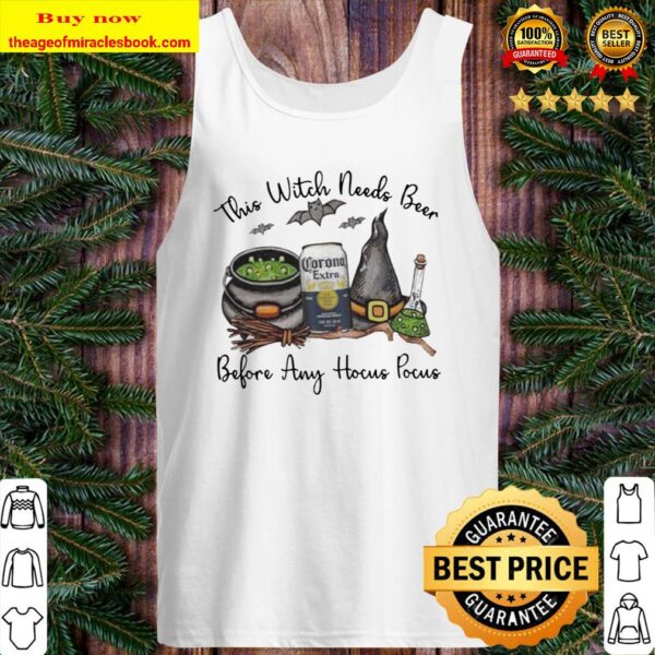 Corona Extra this Witch needs Beer before any Hocus Pocus Tank Top
