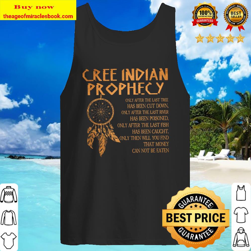 Cree Indian Prophecy Tank Top