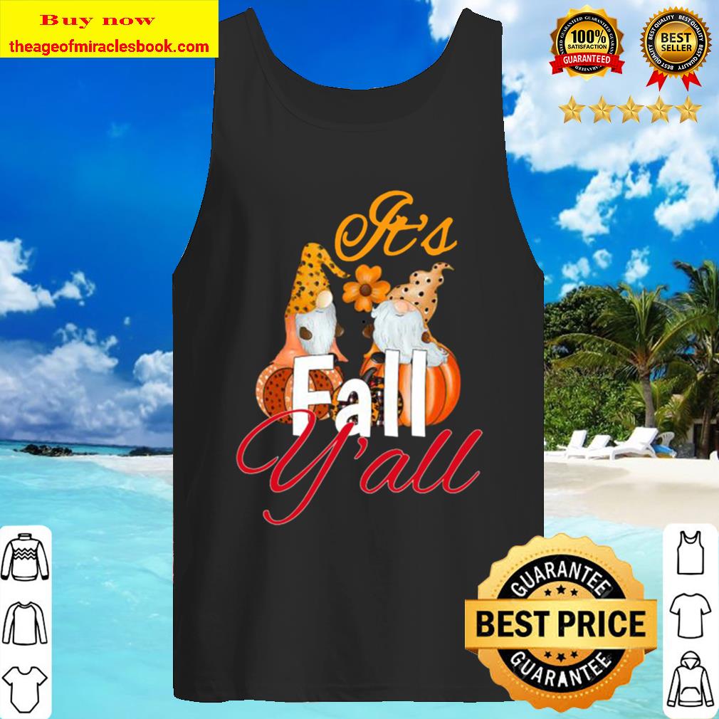 Cute funny Pumpkin gnome it’s fall y’all Thanksgiving gift Tank Top