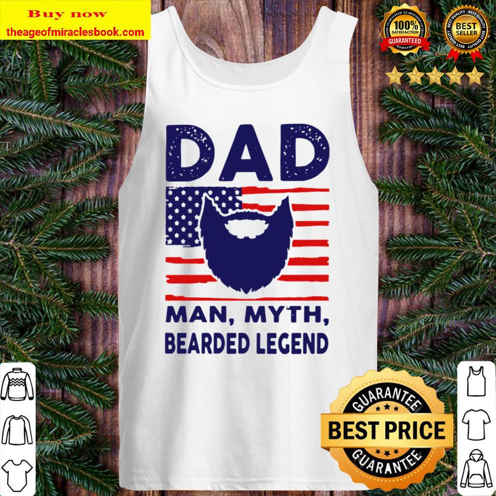 Dad man myth bearded legend American flag Tank Top