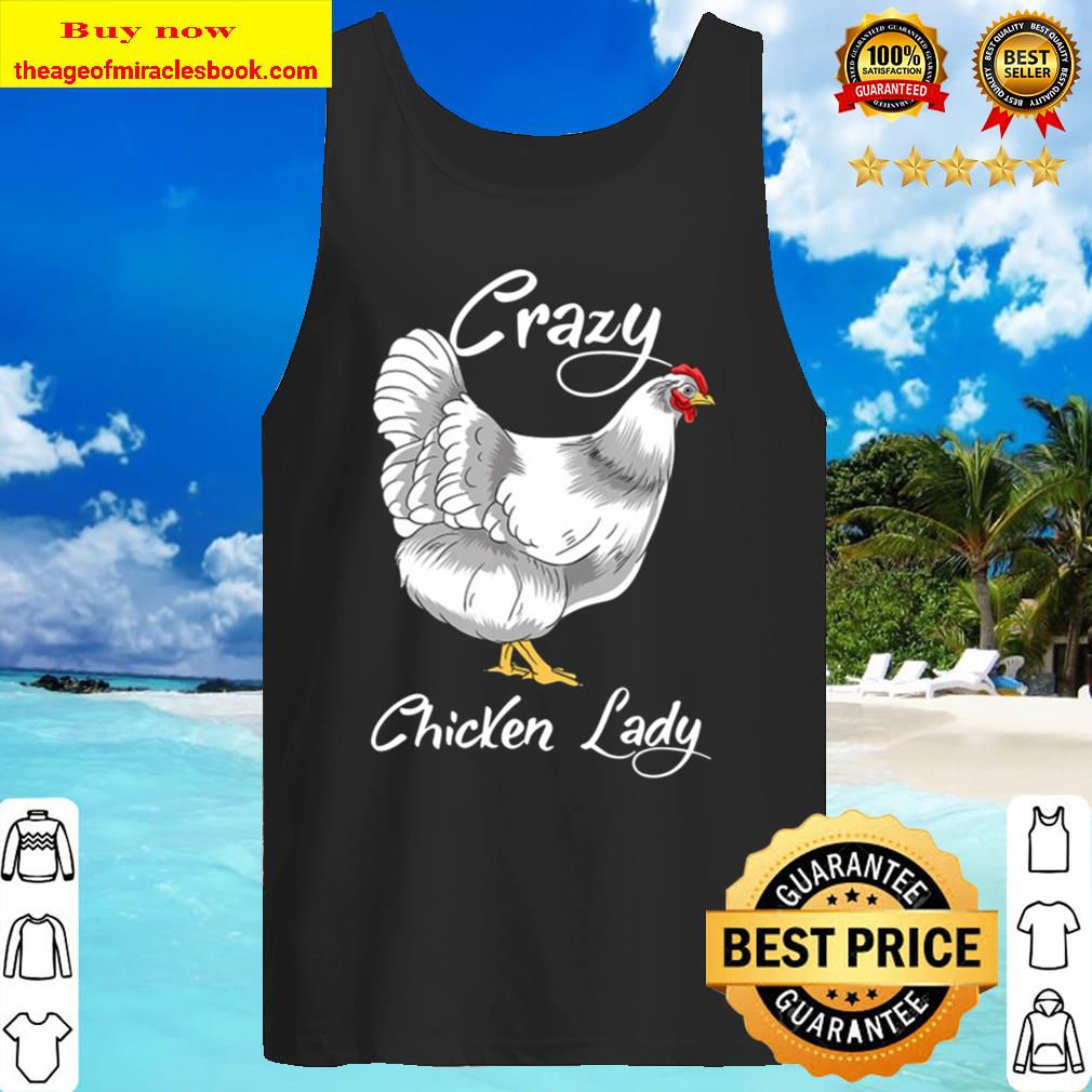 Farmer Crazy Chicken Lady Funny Chicken Girl Tank Top