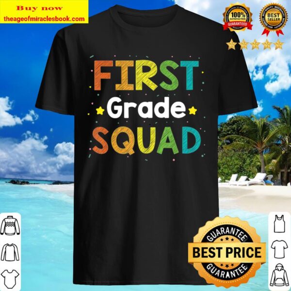 First grade squad back to school Gift Idea Shirt