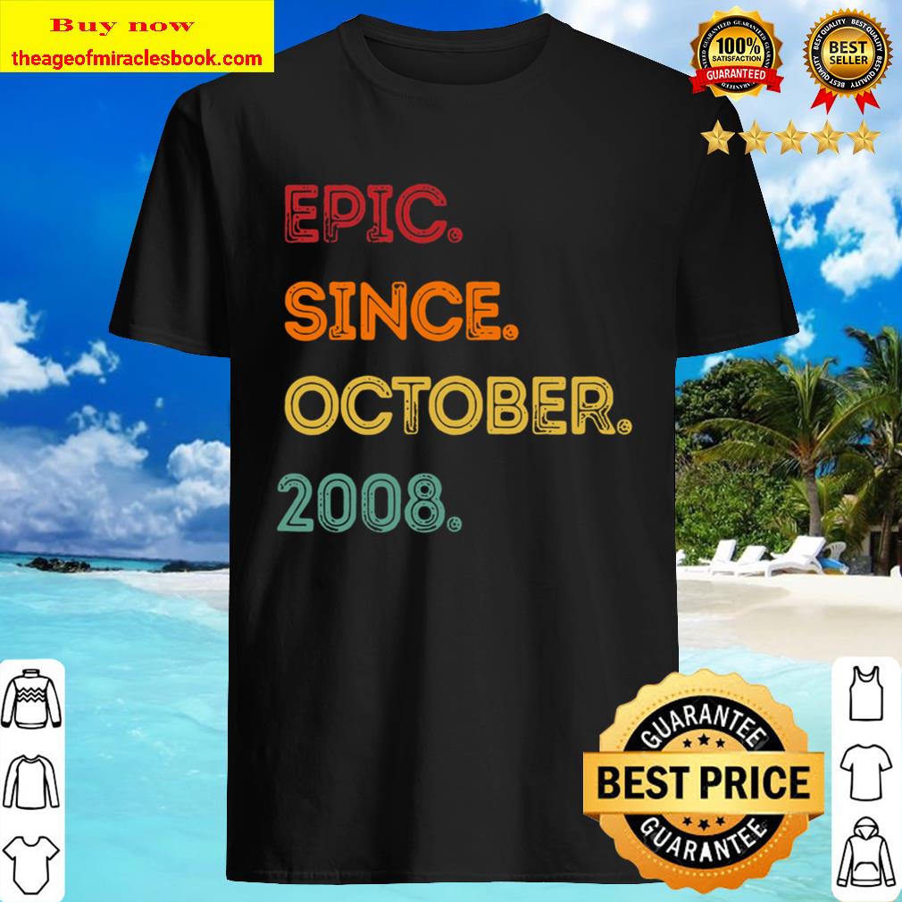 Fun Epic Since October 2008 12Th Birthday Gift 12 Year Old Shirt