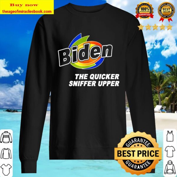 Funny Anti Joe Biden 2020 The Quicker Sniffer Upper Vintage Sweater