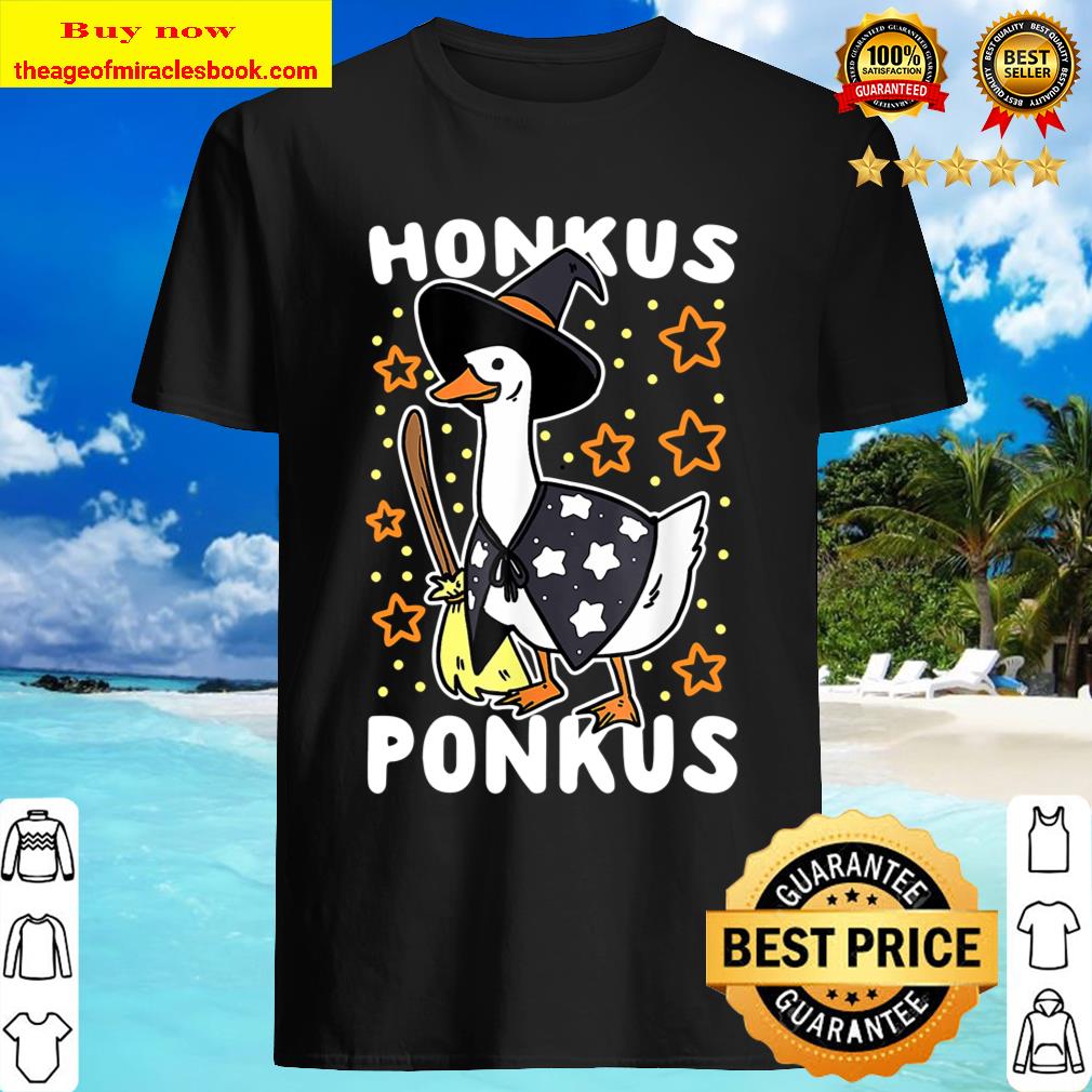 Funny Halloween Witches Duck Cute Honkus Ponkus Gifts Shirt