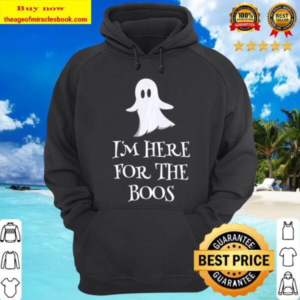 Ghostie says I’m Here for the Boos – Halloween Party Hoodie