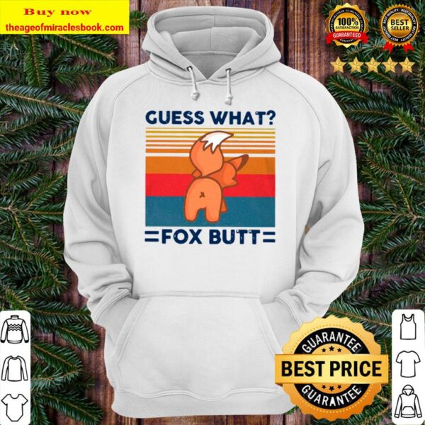 Guess What Fox Butt Vintage Retro Hoodie