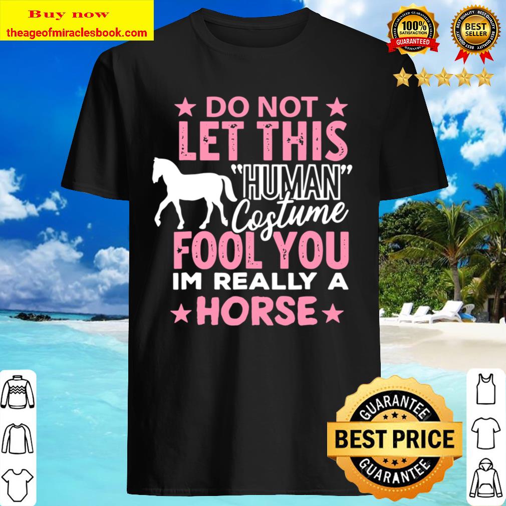 Horse Halloween Shirt Human Costume I’m Really Horse Gift shirt
