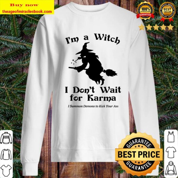 I Am A Witch I Don’t Wait For Karma Funny Aesthetic Vintage Sweater