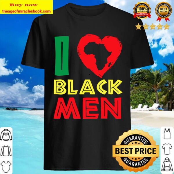 I Love Black Men Couples Black History Month Shirt