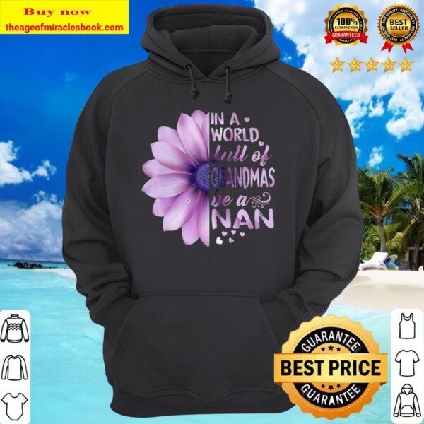 In the world full of Grandmas, Be a T-Shirt Lilac Premium Hoodie