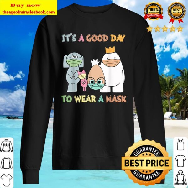 It_s A Good Day To Wear A Mask Funny Teacher Gift Sweater