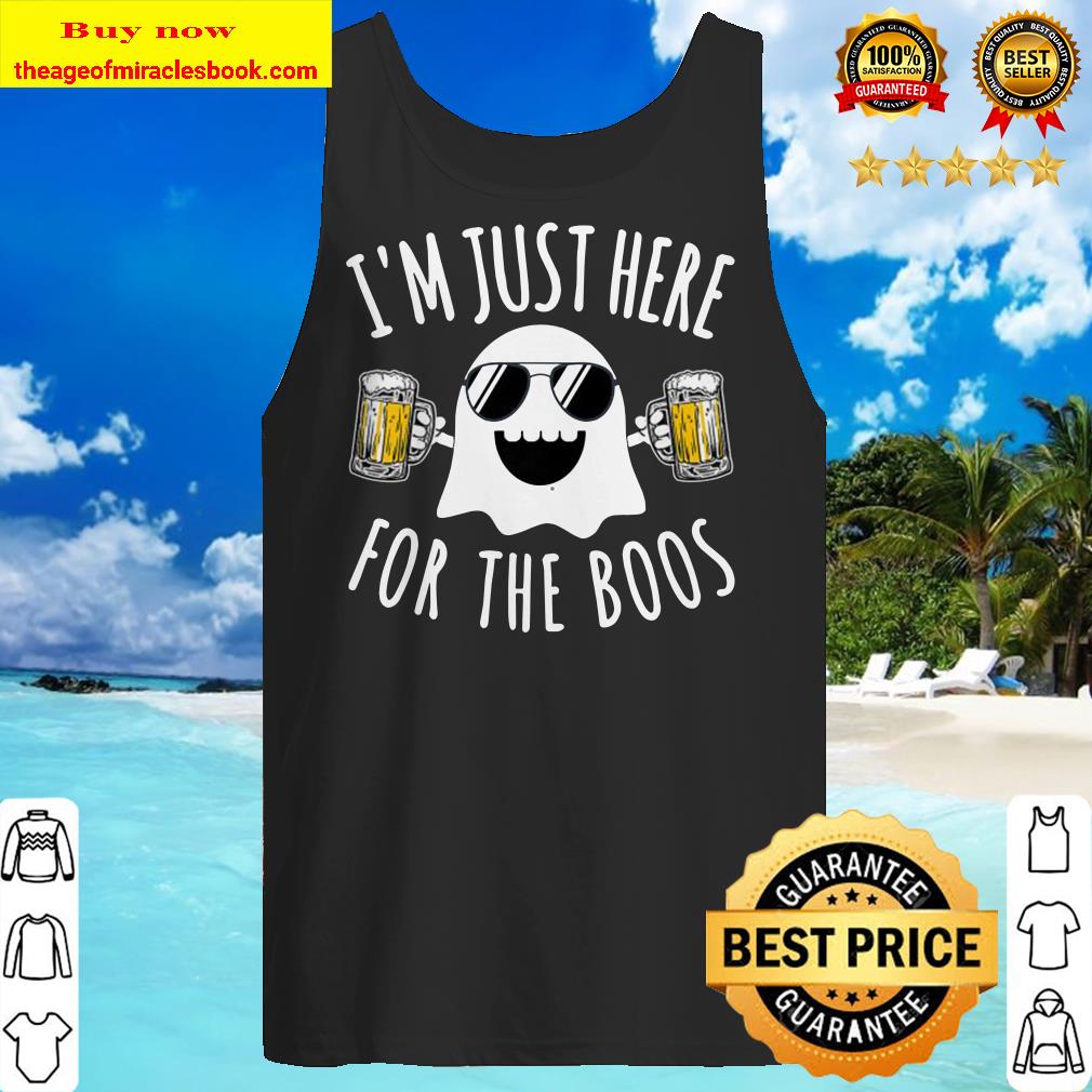 I’M JUST HERE FOR THE BOOS Funny Lazy Halloween Costume Beer Premium Tank Top