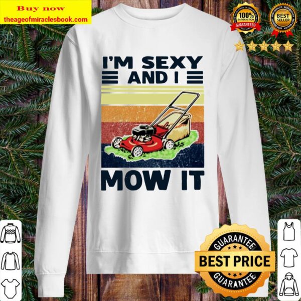 I’m sexy and I mow it vintage Sweater