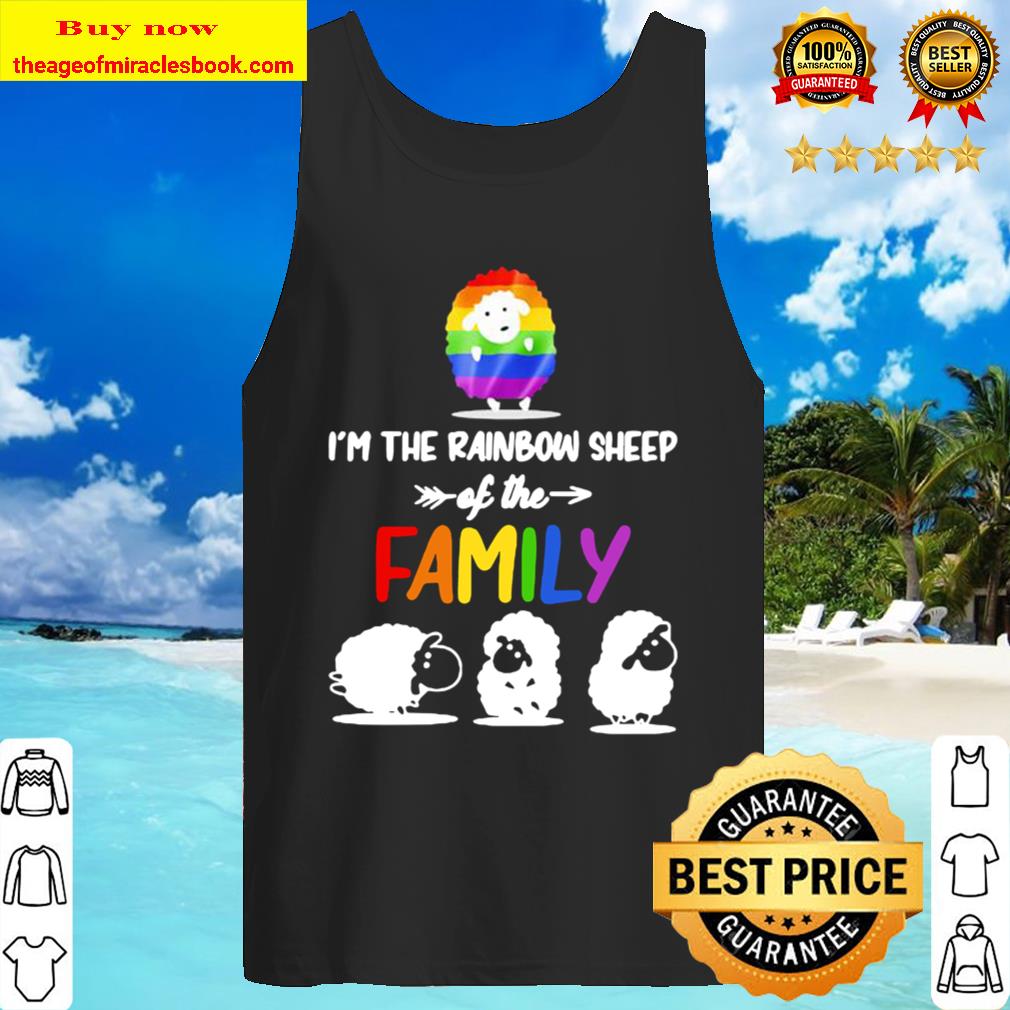 I’m the rainbow sheep of the family lgbt color Tank Top