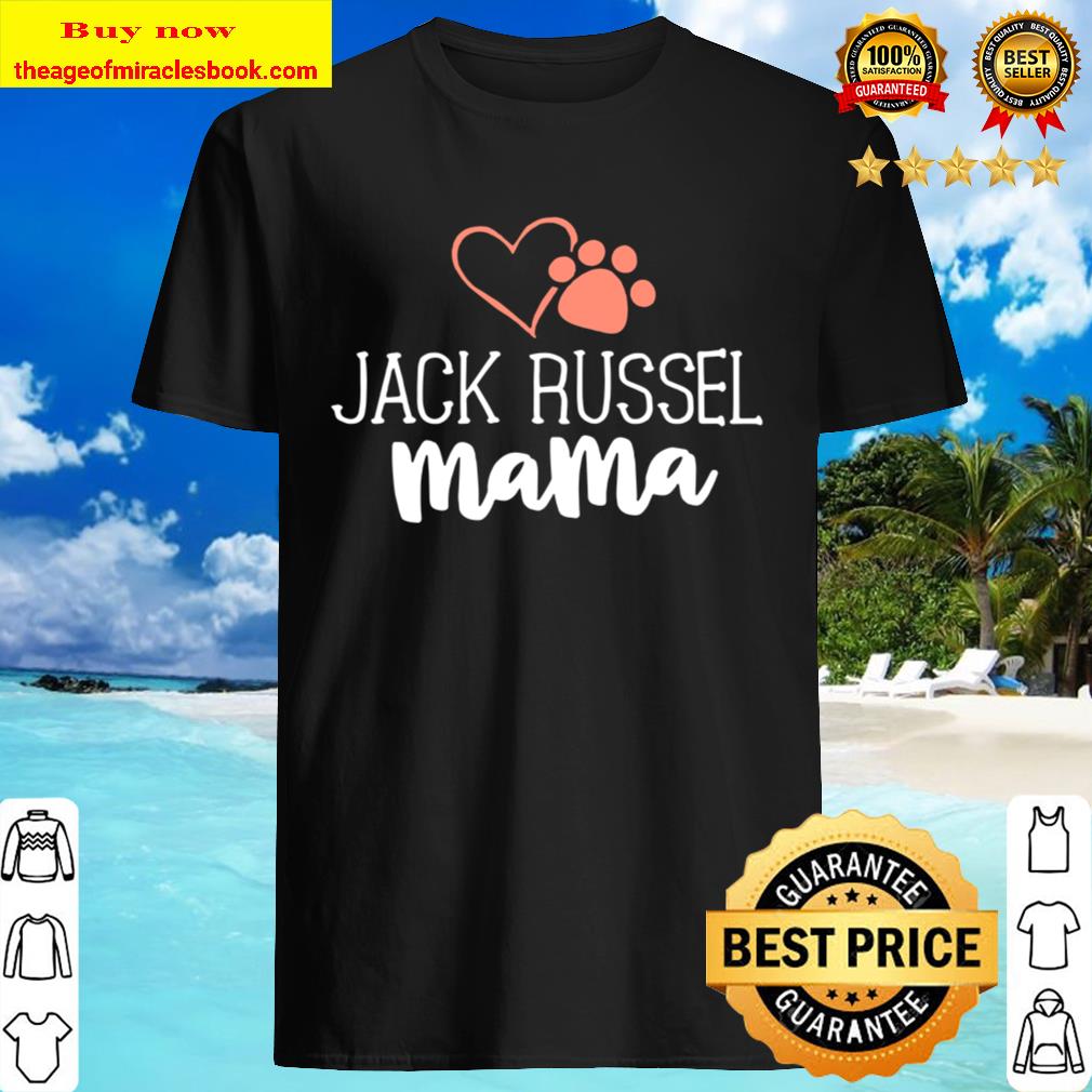 Jack Russel Mama Shirt Dog Owner Gifts For Women Mother Shirt