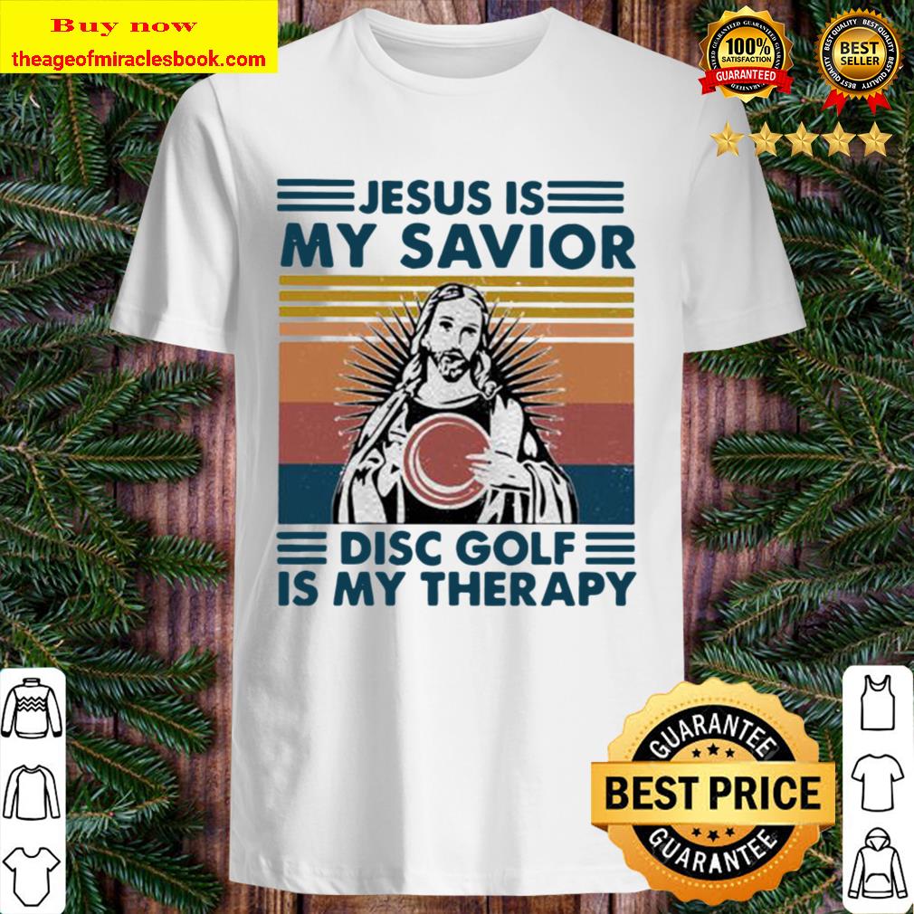 Jesus is my savior disc golf is my therapy vintage retro shirt