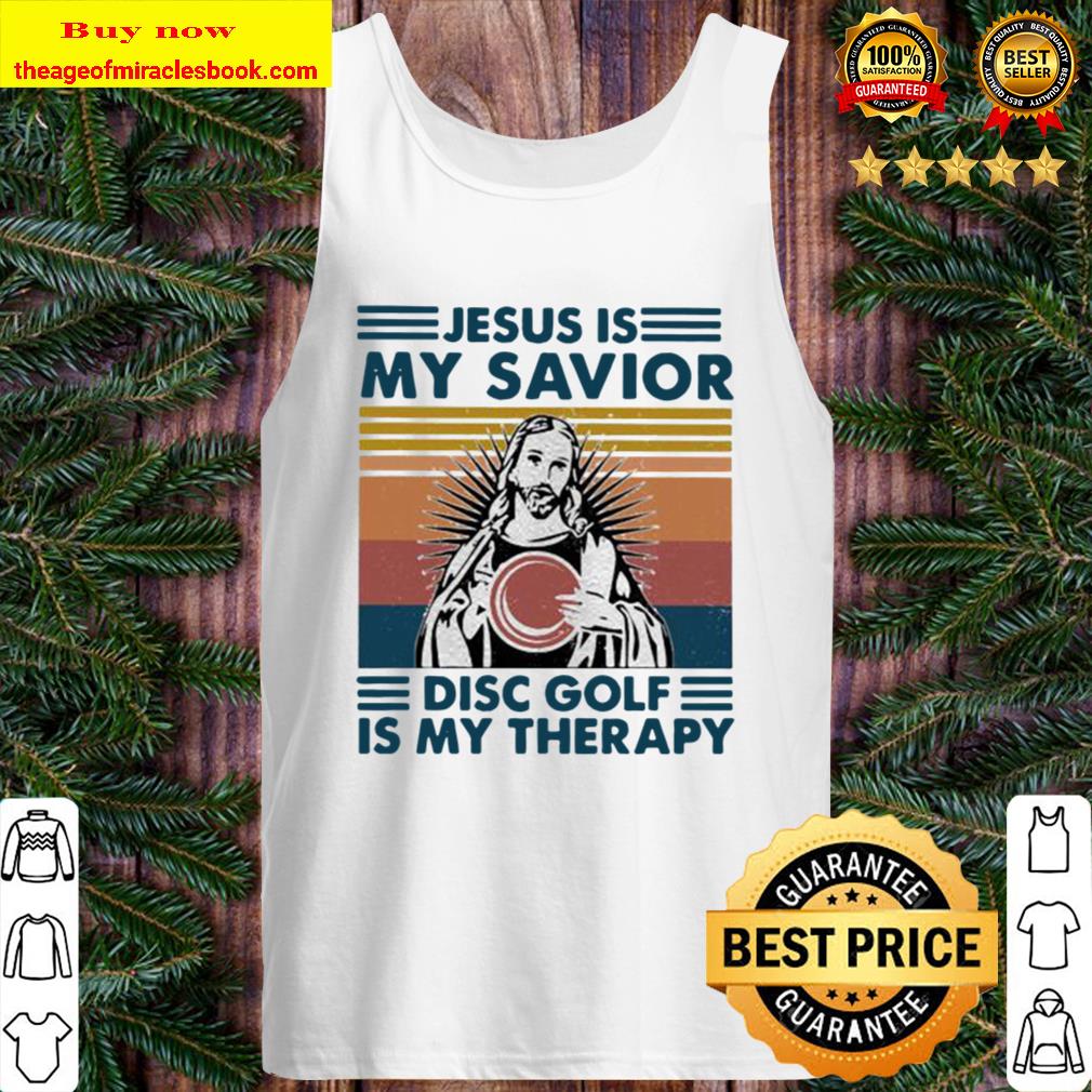 Jesus is my savior disc golf is my therapy vintage retro Tank Top