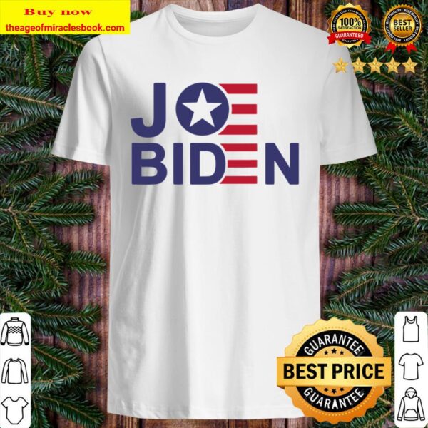 Joe Biden For 2020 President Election Campaign Shirt