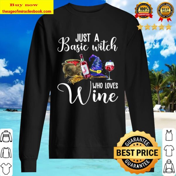 Just a Basic Witch who love Wine Sweater