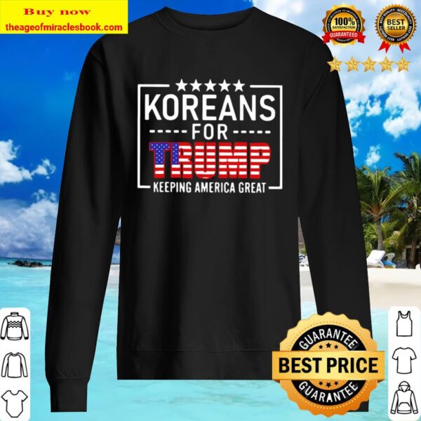 Koreans For Trump Keeping America Great American Flag Sweater