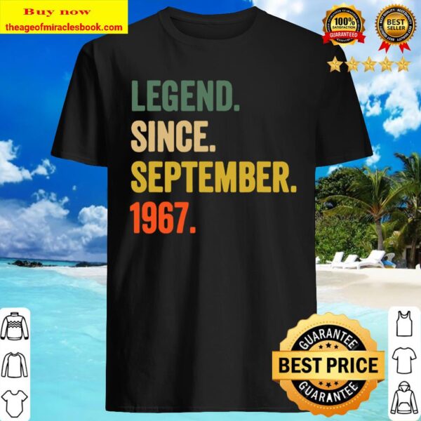 Legend Since September 1967 53rd Birthday Gift 53 Years Old Shirt
