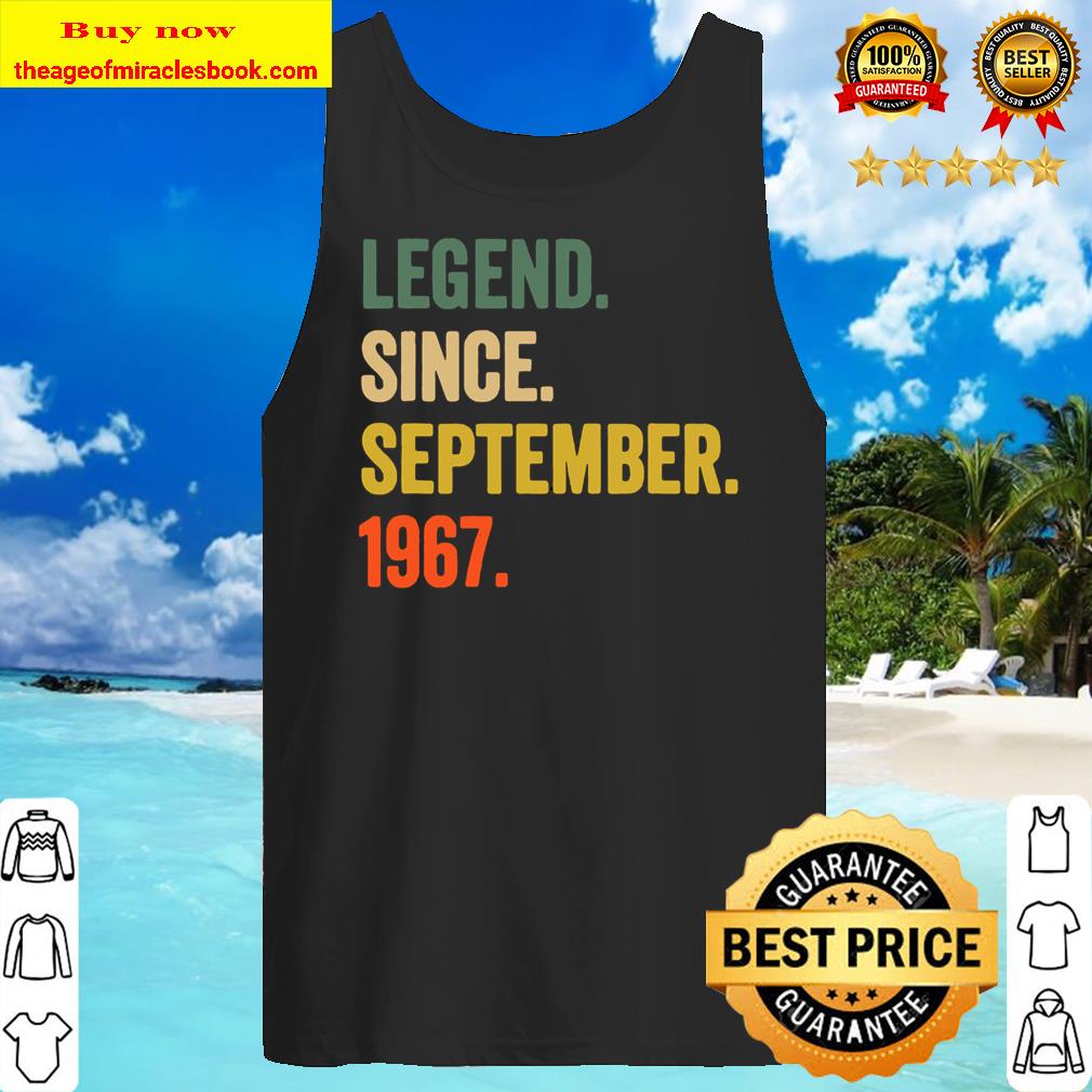 Legend Since September 1967 53rd Birthday Gift 53 Years Old Tank Top