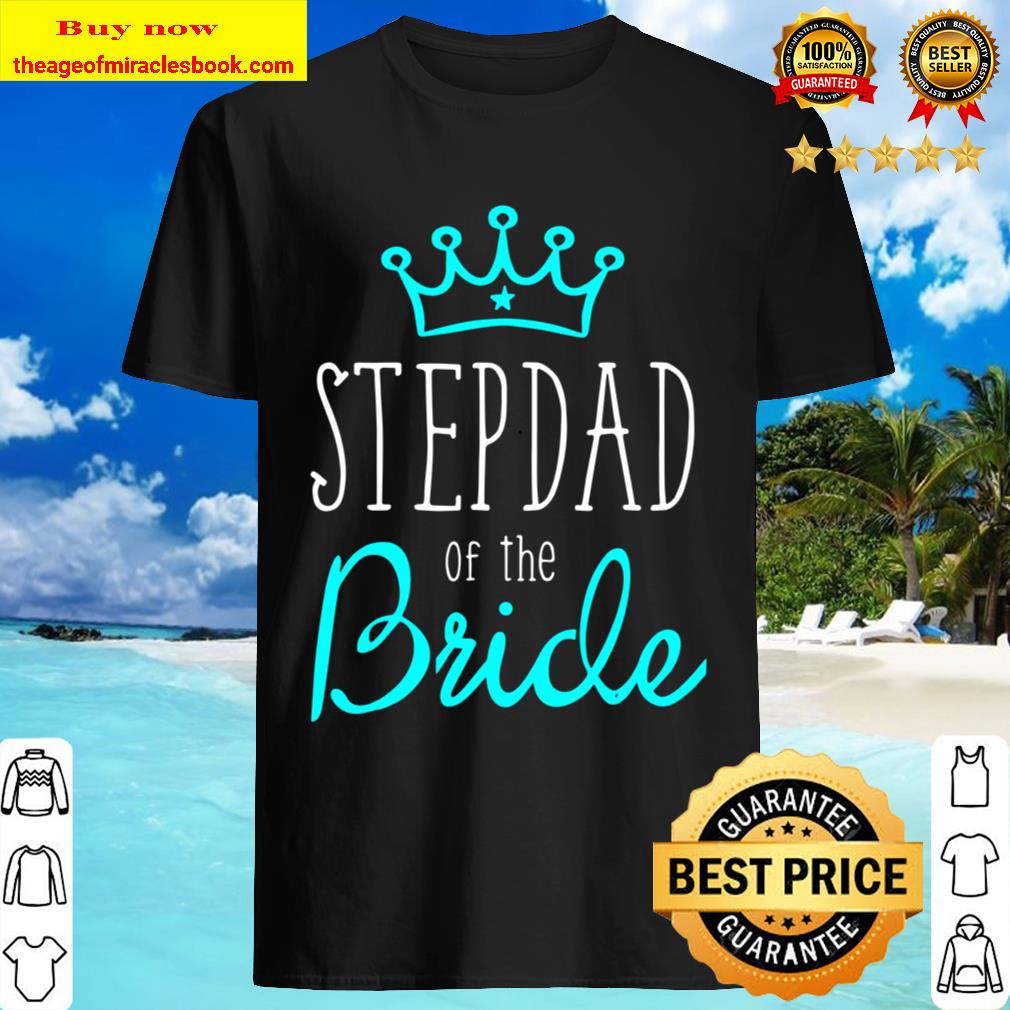 Mens Bride Groom Shirts Stepdad of The Bride Wedding Squad Gifts Shirt