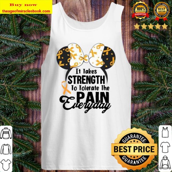 Mickey It Takes Strength To Tolerate The Pain Everyday Tank Top
