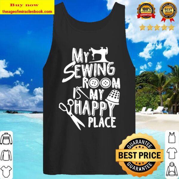 My Sewing Room My Happy Place Tank Top