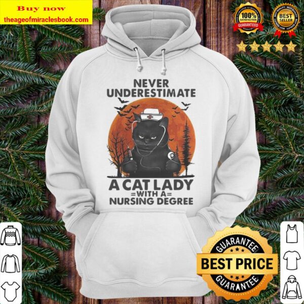 NEVER UNDERESTIMATE A CAT LADY WITH A NURSING DEGREE SUNSET Hoodie