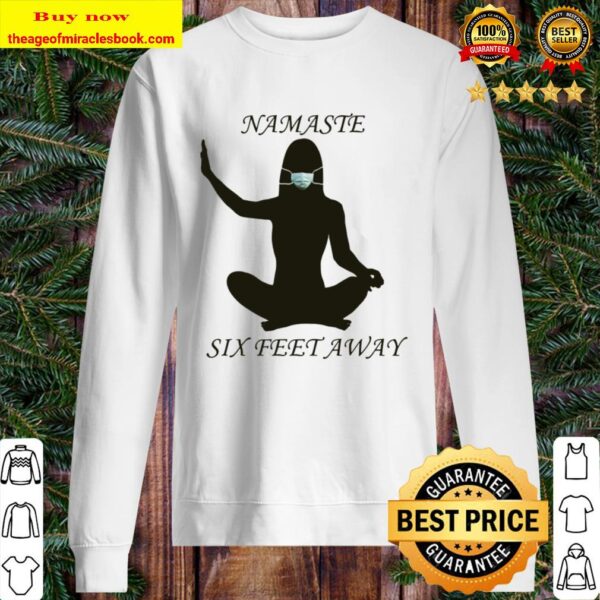 Namaste Six Feet Away 6 Ft Social Distancing Yoga Meditation Sweater