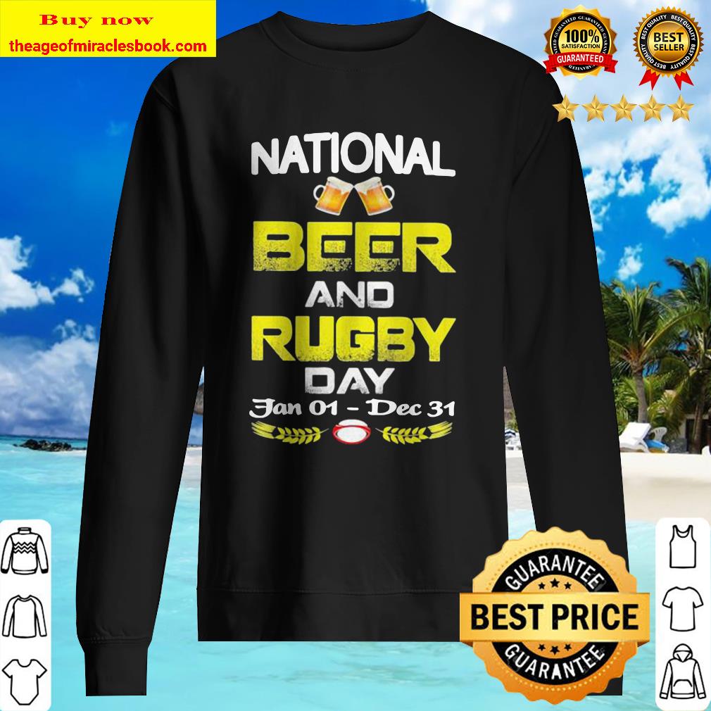 National beer and rugby day jan 01 dec 31 Sweater