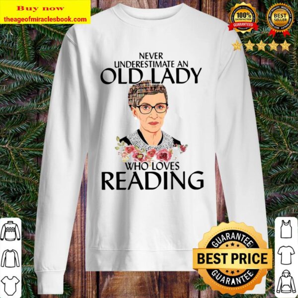 Never Underestimate An Old Lady Who Loves Reading Sweater